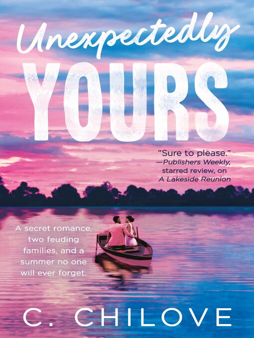 Title details for Unexpectedly Yours by C. Chilove - Available